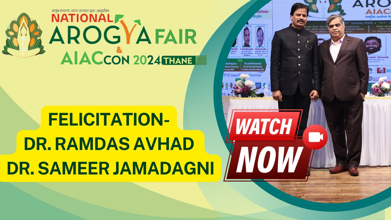 Dr. Ramdas Avhad, President, Central Org. Committee of AIAC & Dr. Sameer Jamadagni, Senior Ayurvedacharya